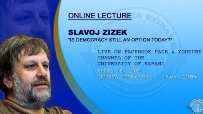 Filozof Slavoj Zizek Kobani Üniversitesi’nde ders verecek